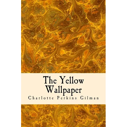 The Yellow Wallpaper