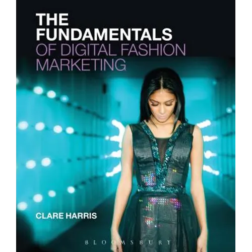 The Fundamentals of Digital Fashion Marketing