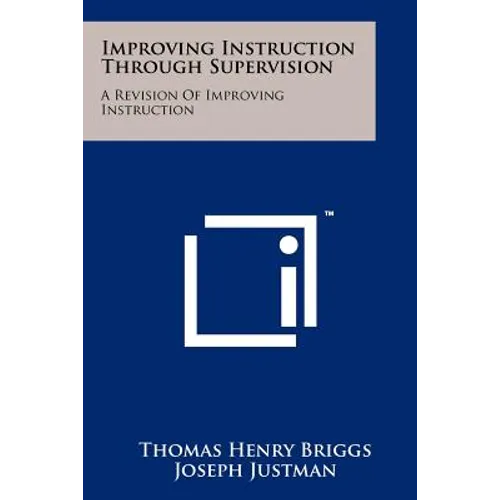Improving Instruction Through Supervision: A Revision of Improving Instruction
