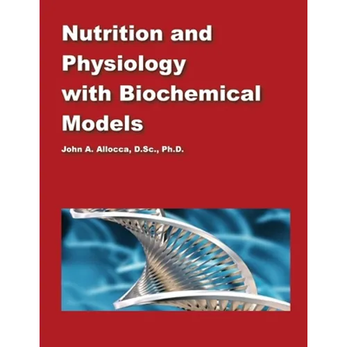 Nutrition and Physiology with Biochemical Models