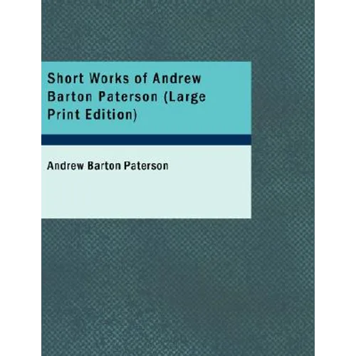 Short Works of Andrew Barton Paterson