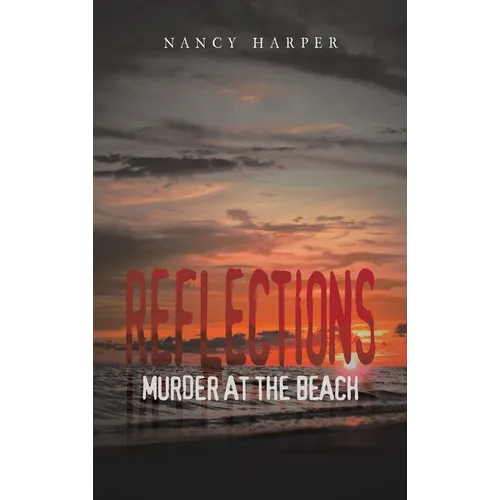 Reflections: Murder At The Beach