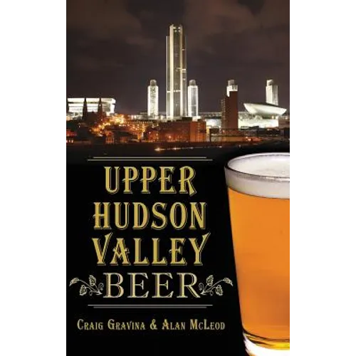Upper Hudson Valley Beer