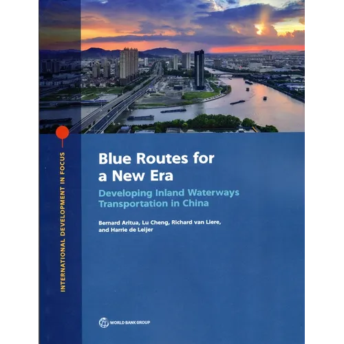 Blue Routes for a New Era: Developing Inland Waterways Transportation in China
