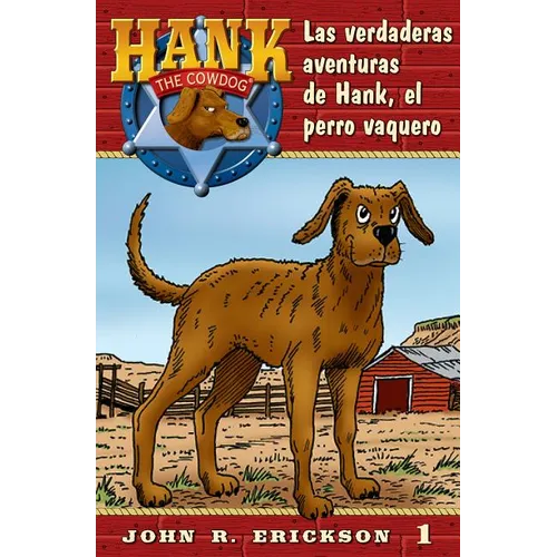 Las Verdaderas Aventuras de Hank, El Perro Vaquero
