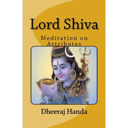 Lord Shiva- Attributes and Meditations
