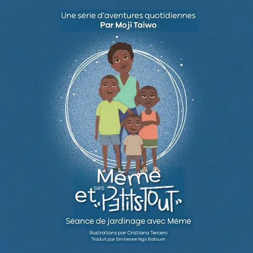 Séance de jardinage avec Mémé: Une série d'aventures quotidiennes