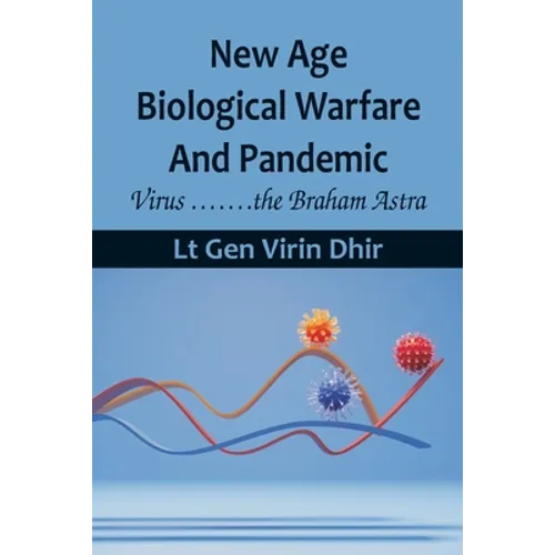 New Age Biological Warfare and Pandemic - Virus .......the Braham Astra
