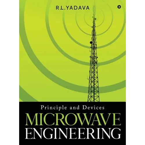 Microwave Engineering: Principle and Devices