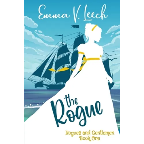 The Rogue: Rogues and Gentlemen Book 1