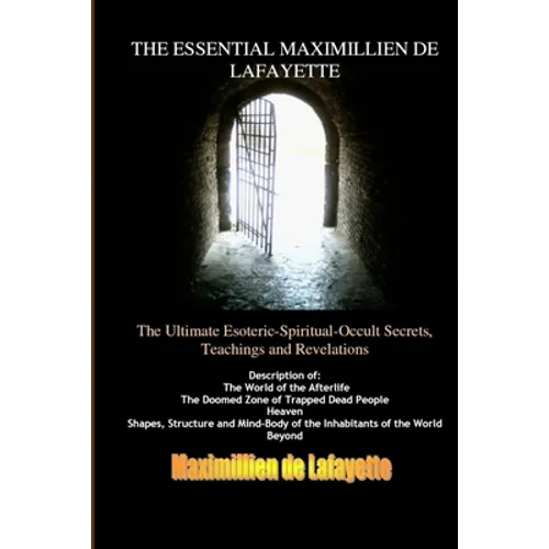 Vol.2. THE ESSENTIAL MAXIMILLIEN DE LAFAYETTE