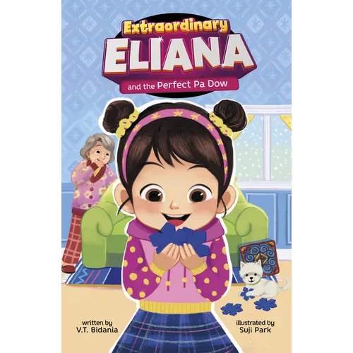 Extraordinary Eliana and the Perfect Pa Dow