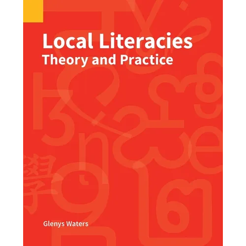 Local Literacies: Theory and Practice