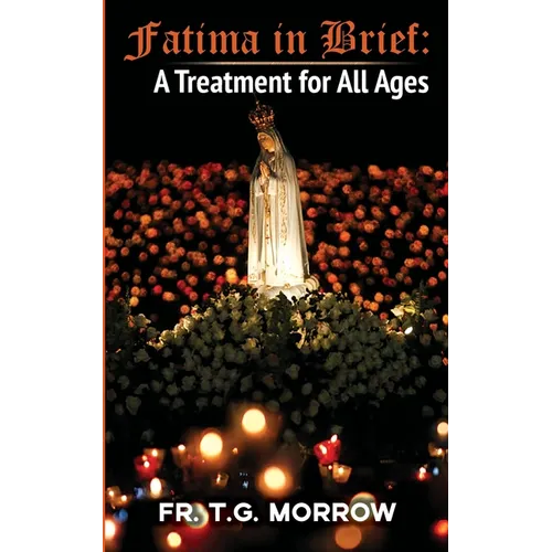 Fatima in Brief: A Treatment for All Ages
