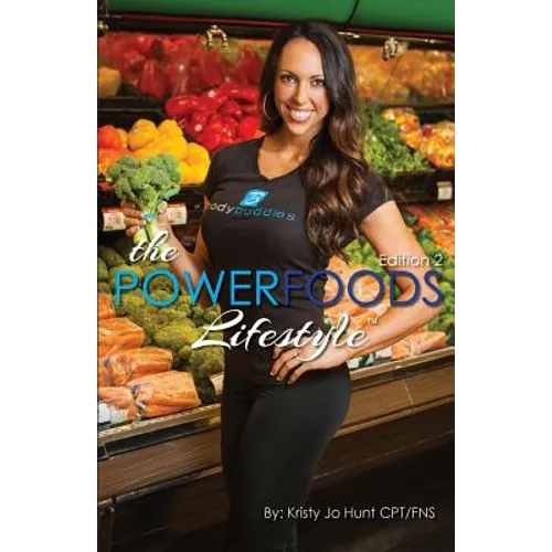 The Power Foods Lifestyle: Edition 2