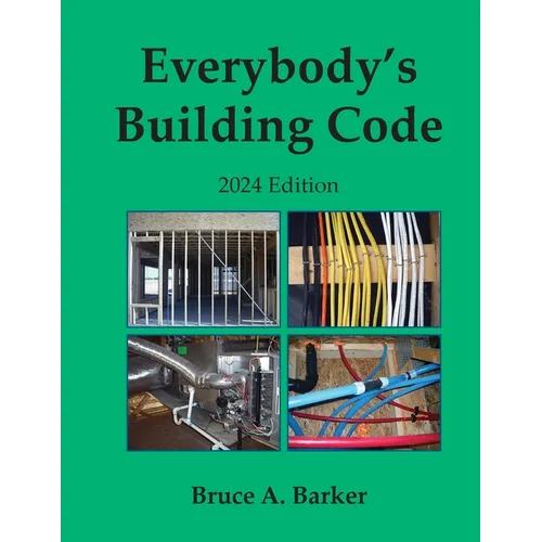 Everybody's Building Code 2024