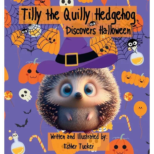 Tilly the Quilly Hedgehog Discovers Halloween