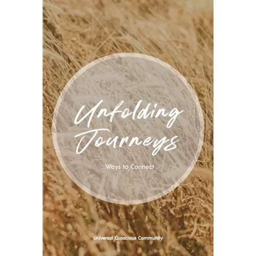 Unfolding Journeys: Ways to Connect