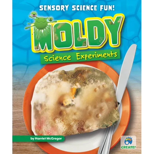 Moldy Science Experiments