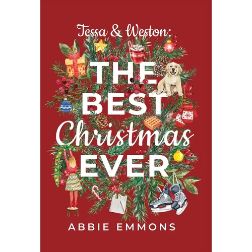 Tessa and Weston: The Best Christmas Ever