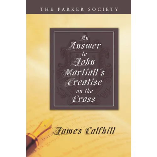An Answer to John Martiall's Treatise of the Cross