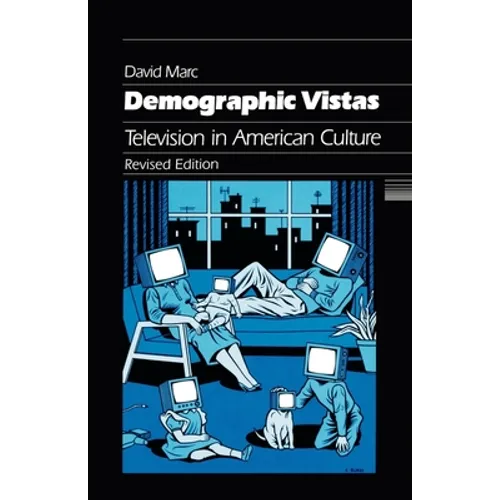 Demographic Vistas: Television in American Culture