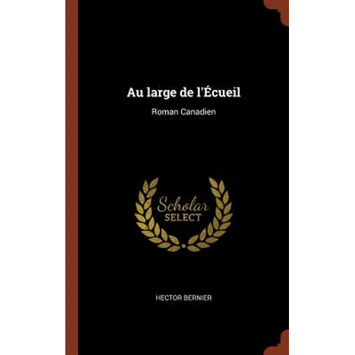 Au large de l'Écueil: Roman Canadien