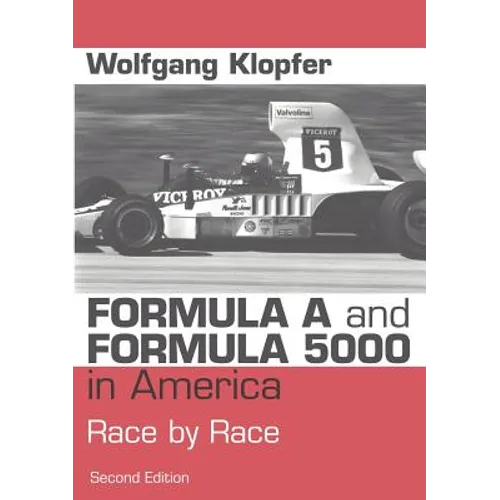 Formula A and Formula 5000 in America: Race by Race