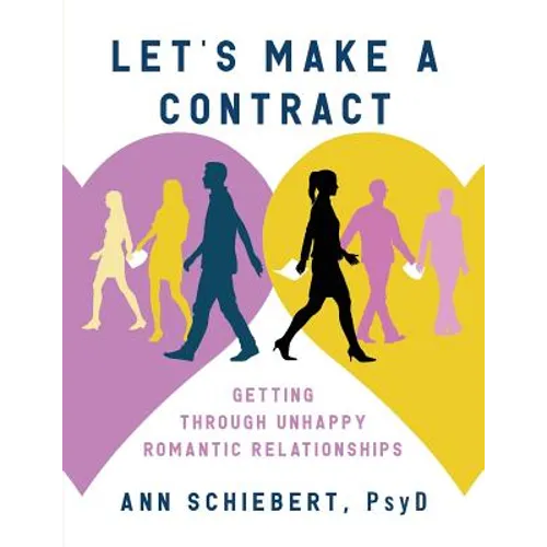 Let's Make a Contract: Getting Through Unhappy Romantic Relationships