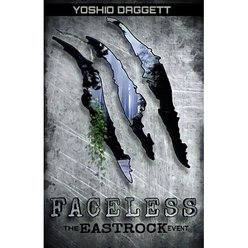 Faceless: The Eastrock Event