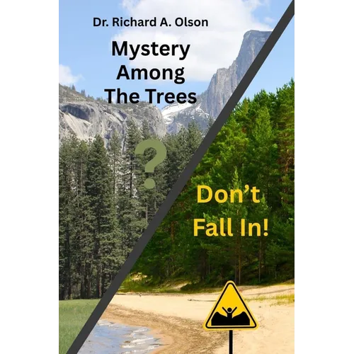 Mystery Among The Trees / Don't Fall In!