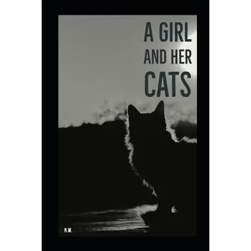 A Girl and Her Cats: A Poetry Collection