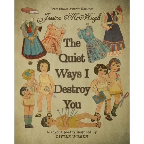 The Quiet Ways I Destroy You