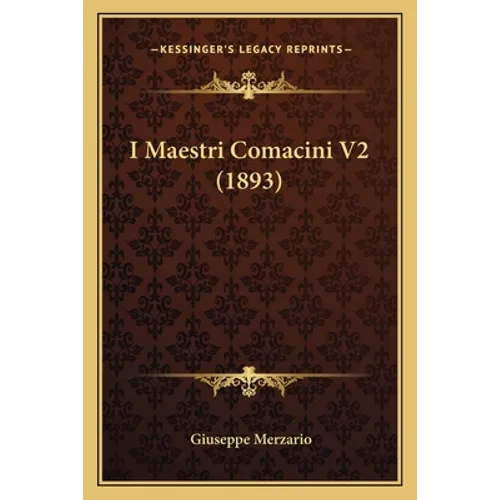 I Maestri Comacini V2 (1893)