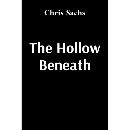 The Hollow Beneath