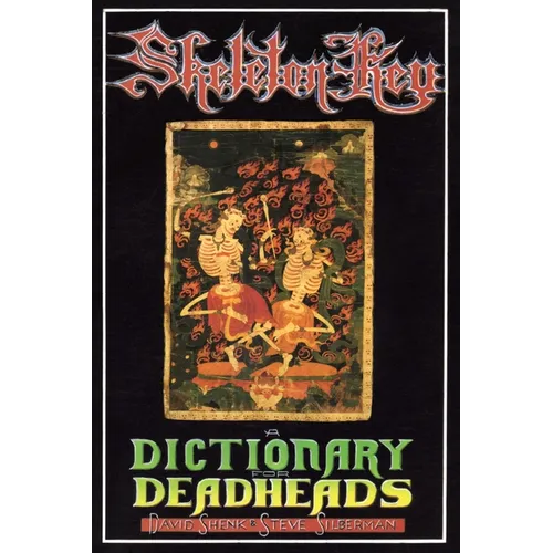 Skeleton Key: A Dictionary for Deadheads