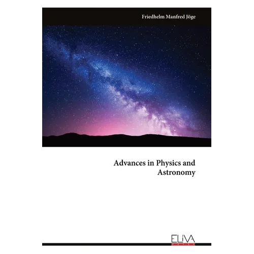 Advances in Physics and Astronomy
