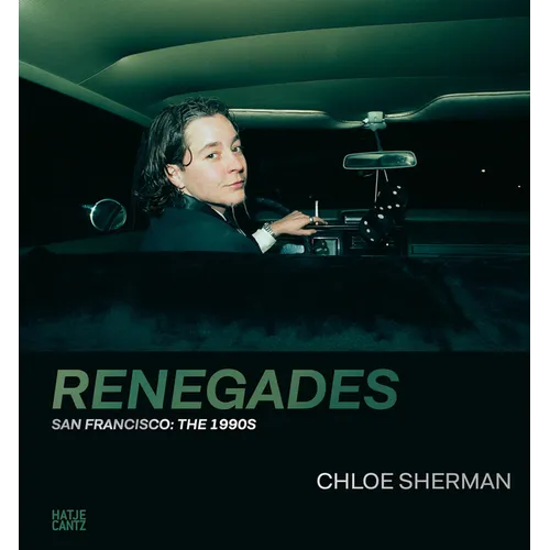 Chloe Sherman: Renegades: San Francisco: The 1990s