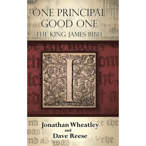 One Principal Good One: The King James Bible
