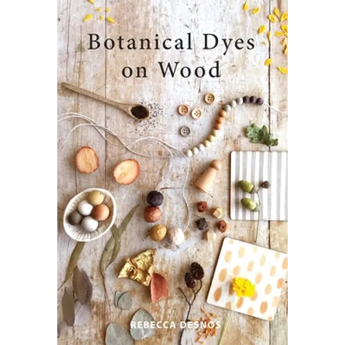Botanical Dyes on Wood