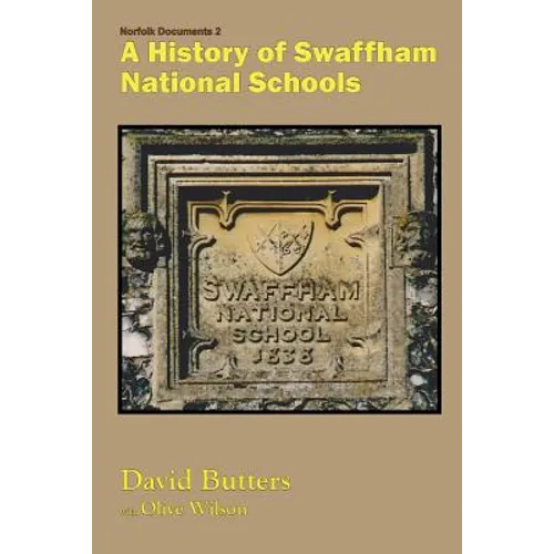 A History of Swaffham National Schools
