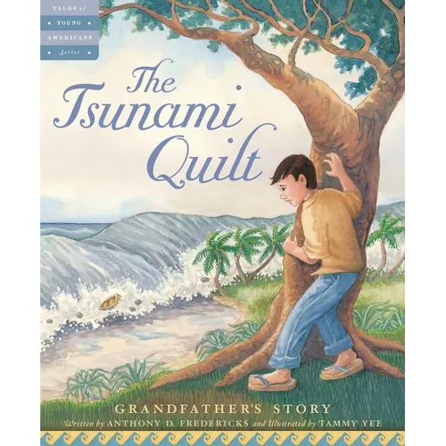 The Tsunami Quilt: Grandfather's Story