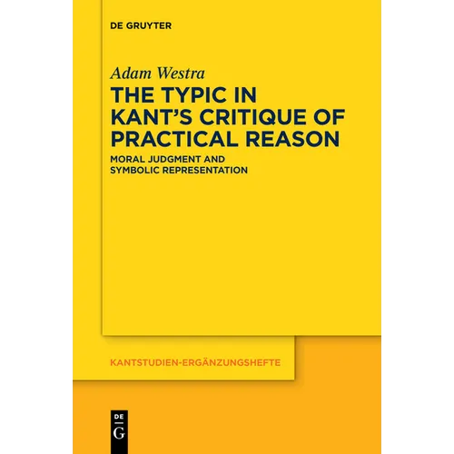 The Typic in Kant's Critique of Practical Reason: Moral Judgment and Symbolic Representation