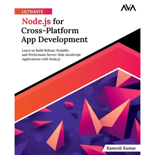 Ultimate Node.js for Cross-Platform App Development