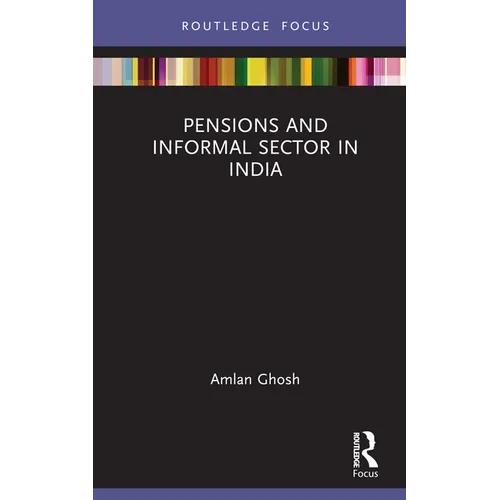 Pensions and Informal Sector in India