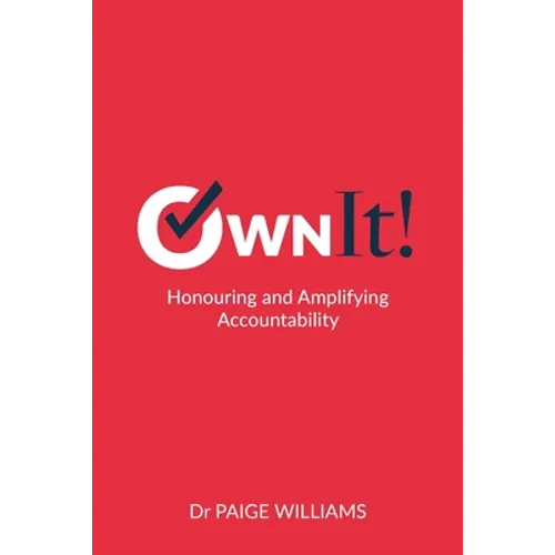 Own It!: Honouring and Amplifying Accountability