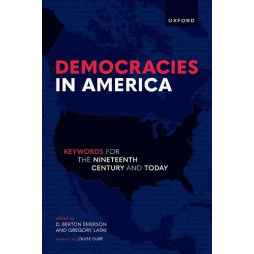 Democracies in America: Keywords for the 19th Century and Today