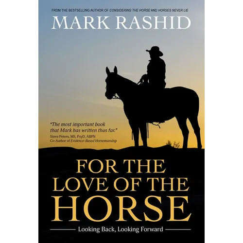 For the Love of the Horse: Looking Back, Looking Forward