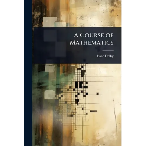 A Course of Mathematics