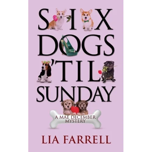 Six Dogs 'Til Sunday